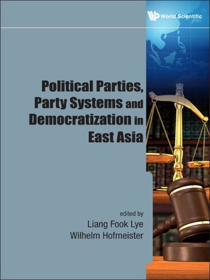 cover image of Political Parties, Party Systems and Democratization In East Asia